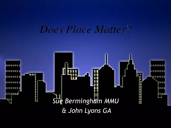 does place matter
