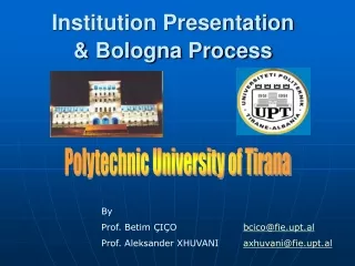 Institution Presentation &amp; Bologna Process
