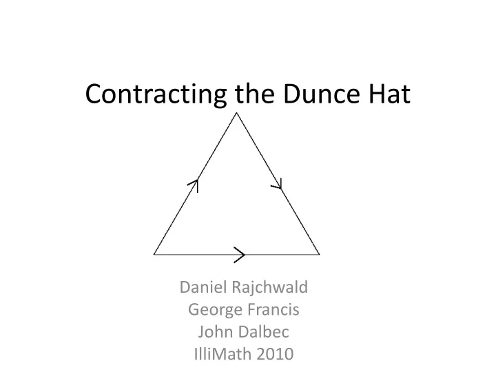 contracting the dunce hat