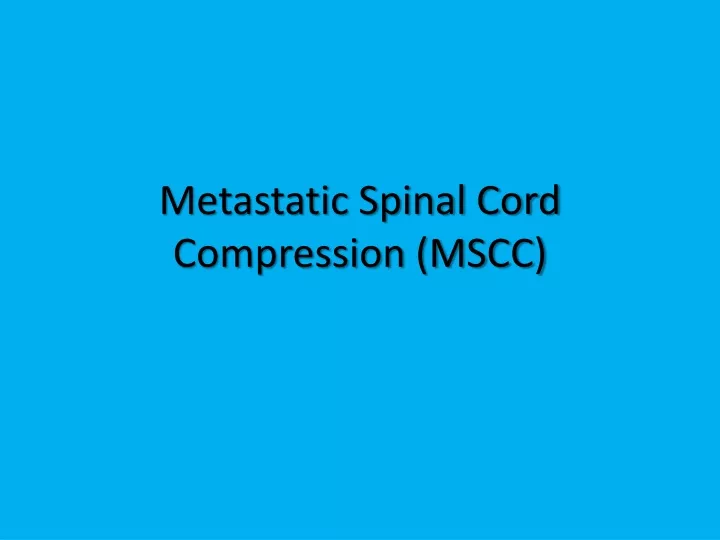 metastatic spinal cord compression mscc