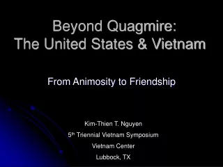 Beyond Quagmire:  The United States &amp; Vietnam