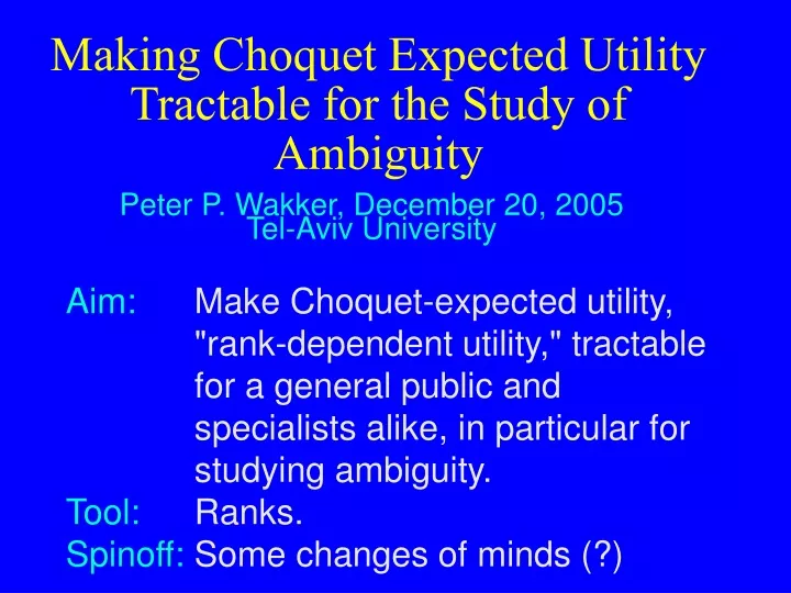 making choquet expected utility tractable