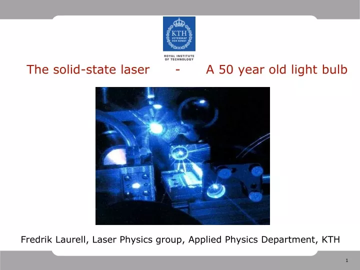 the solid state laser a 50 year old light bulb