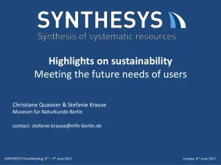 Highlights on sustainability Meeting the future needs of users