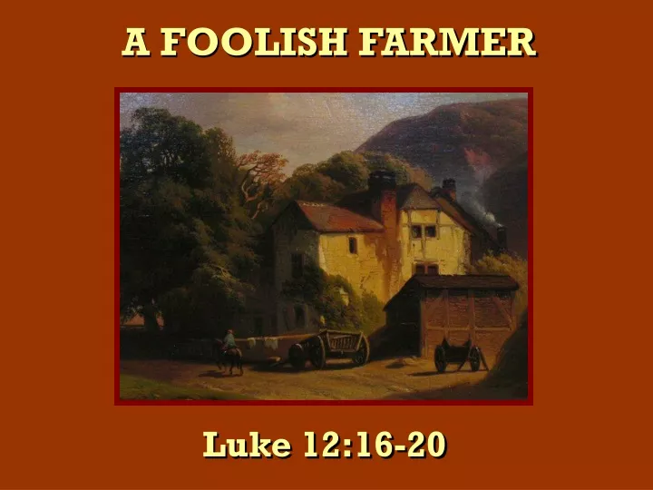 a foolish farmer