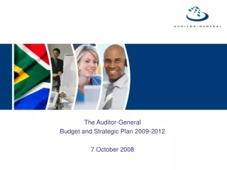 The Auditor-General Budget and Strategic Plan 2009-2012  7 October 2008