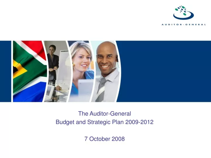 the auditor general budget and strategic plan 2009 2012 7 october 2008