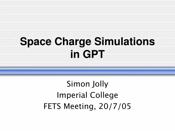 space charge simulations in gpt