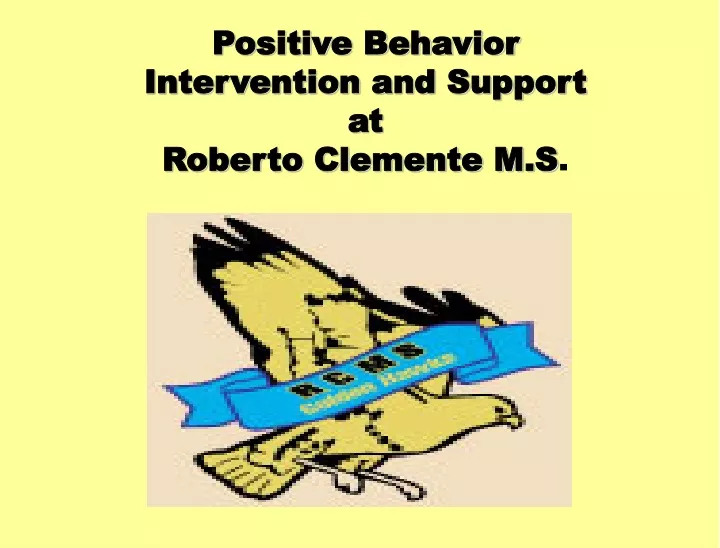 positive behavior intervention and support at roberto clemente m s