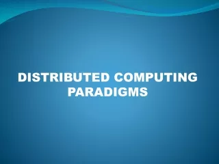 DISTRIBUTED COMPUTING PARADIGMS