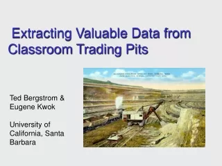 Extracting Valuable Data from Classroom Trading Pits
