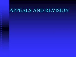 APPEALS AND REVISION