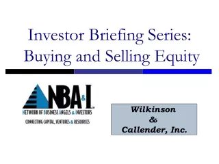 Investor Briefing Series:  Buying and Selling Equity