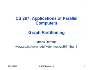 CS 267: Applications of Parallel Computers Graph Partitioning