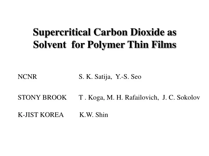supercritical carbon dioxide as solvent