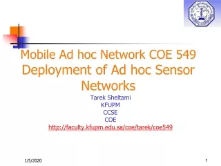 Mobile Ad hoc Network COE 549 Deployment of Ad hoc Sensor Networks