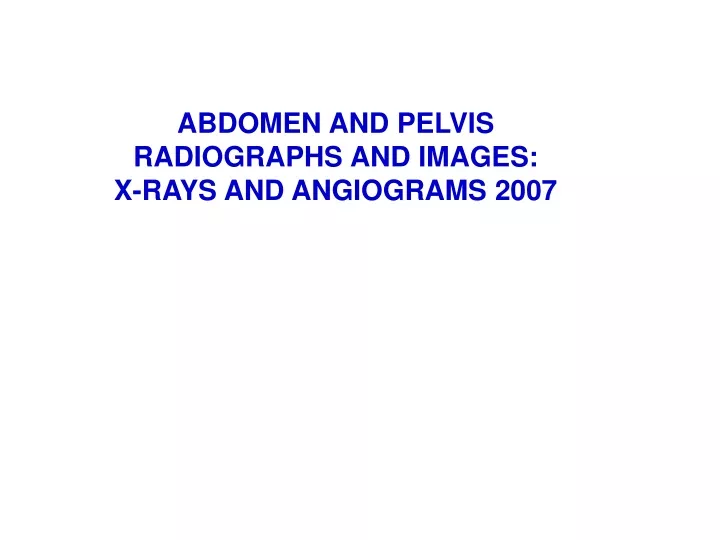 abdomen and pelvis radiographs and images x rays