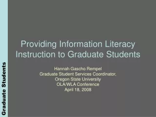 Providing Information Literacy Instruction to Graduate Students