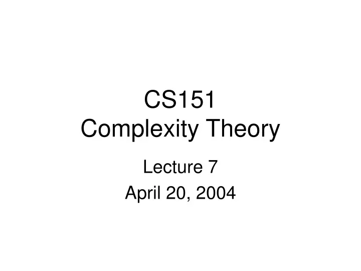 cs151 complexity theory