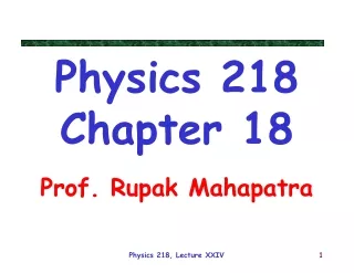 Physics 218 Chapter 18