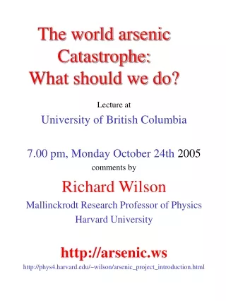 The world arsenic Catastrophe: What should we do?