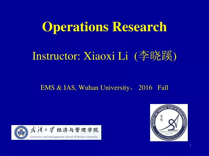 operations research instructor xiaoxi li ems ias wuhan university 2016 fall
