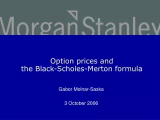 Option prices and  the Black-Scholes-Merton formula