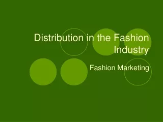 Distribution in the Fashion Industry