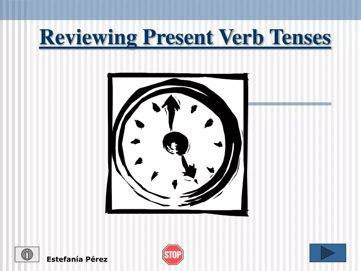reviewing present verb tenses