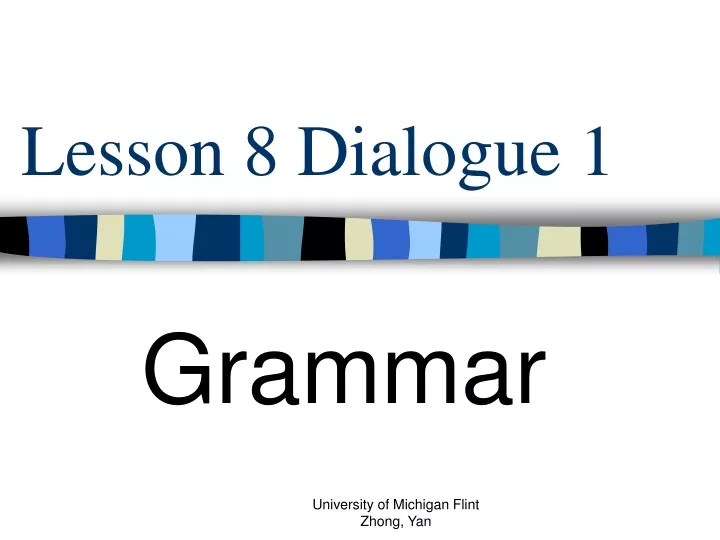 lesson 8 dialogue 1