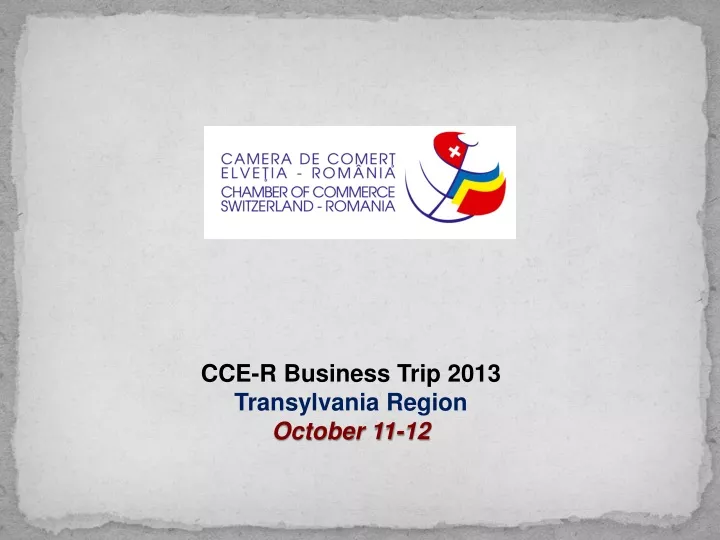 cce r business trip 2013 transylvania region