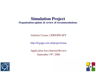 Simulation Project Organization update &amp; review of recommendations