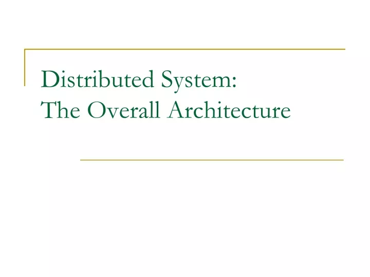 distributed system the overall architecture