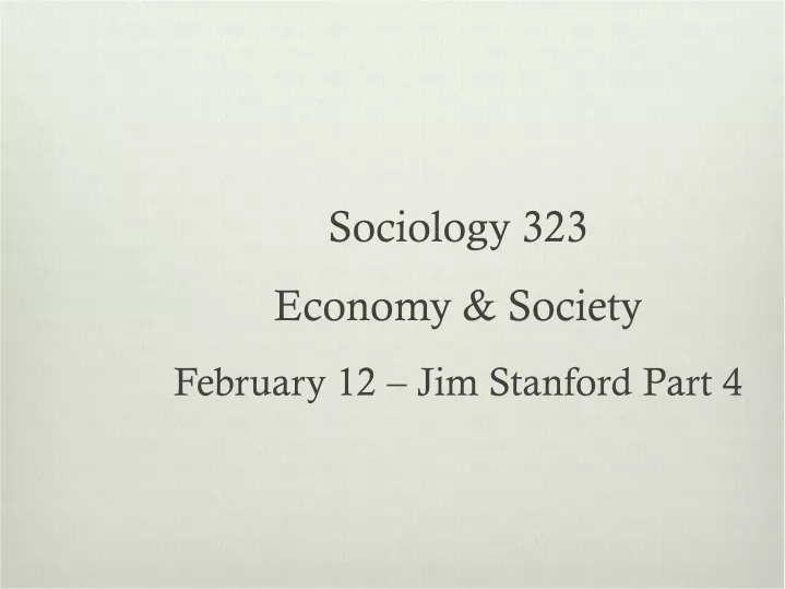 sociology 323 economy society february