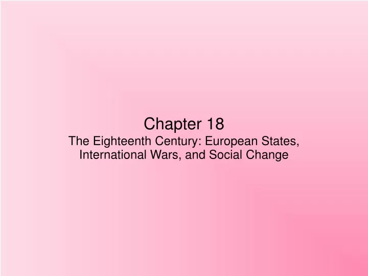 chapter 18 the eighteenth century european states