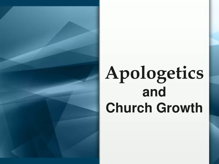 apologetics and church growth