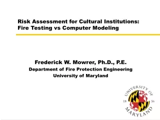 Risk Assessment for Cultural Institutions:  Fire Testing vs Computer Modeling