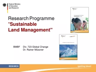Research Programme  &quot; Sustainable  Land Management&quot;