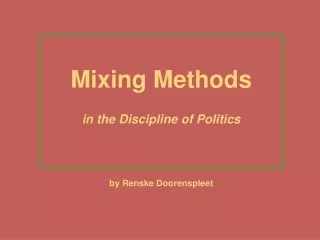 Mixing Methods in the Discipline of Politics by Renske Doorenspleet