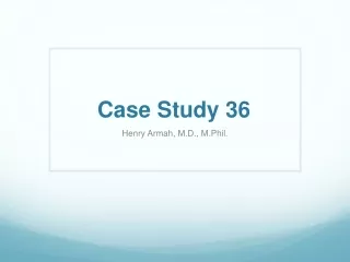 Case Study 36