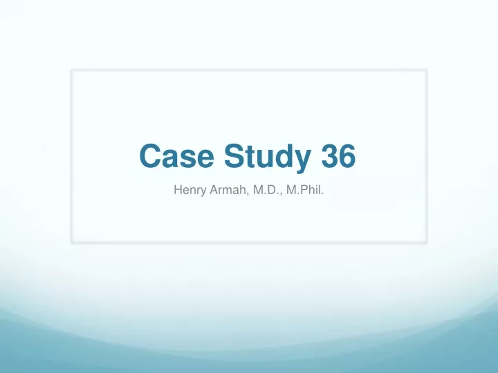 case study 36