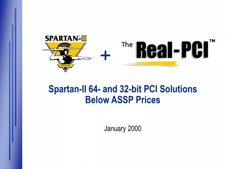 spartan ii 64 and 32 bit pci solutions below assp prices january 2000