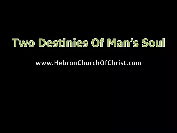 two destinies of man s soul