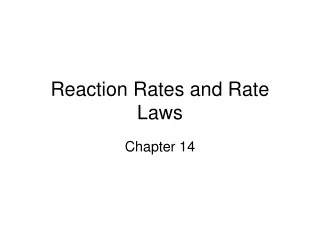 Reaction Rates and Rate Laws
