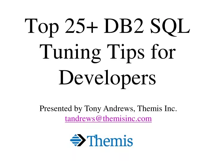top 25 db2 sql tuning tips for developers