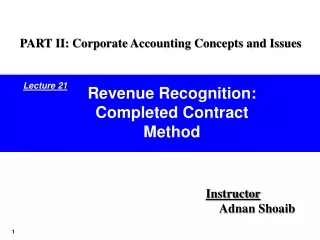 Revenue Recognition: Completed Contract Method