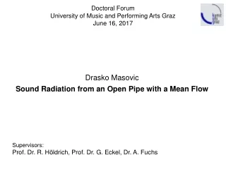 Doctoral Forum  University of Music and Performing Arts Graz June 16, 2017