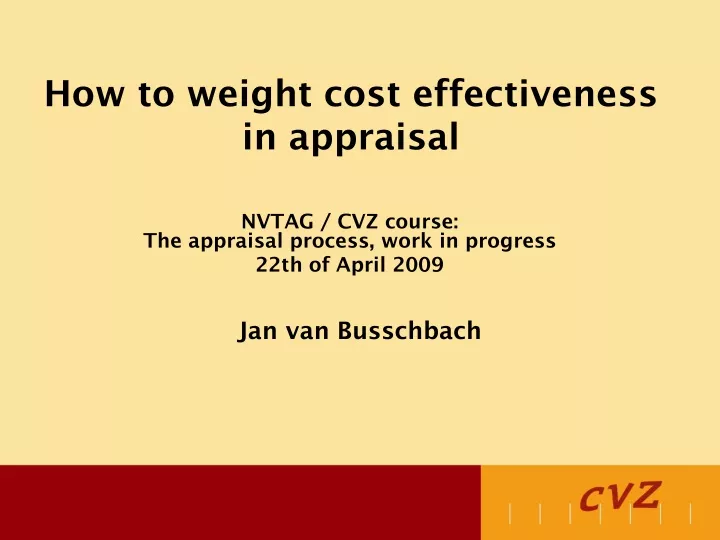 how to weight cost effectiveness in appraisal