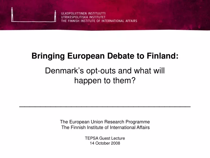 bringing european debate to finland denmark