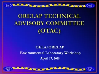 ORELAP Technical  Advisory Committee (OTAC)